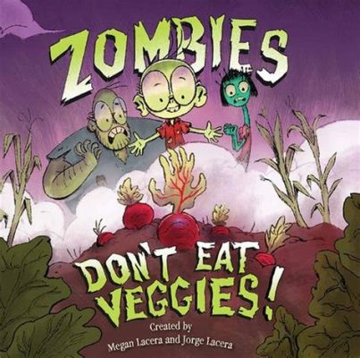 Zombies Don't Eat Broccoli: A Hilarious Exploration of Dietary Choices and Friendship During a Zombie Apocalypse